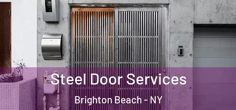 Steel Door Services Brighton Beach - NY