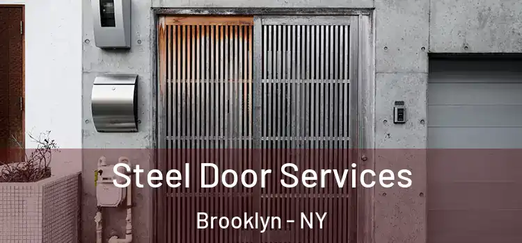 Steel Door Services Brooklyn - NY