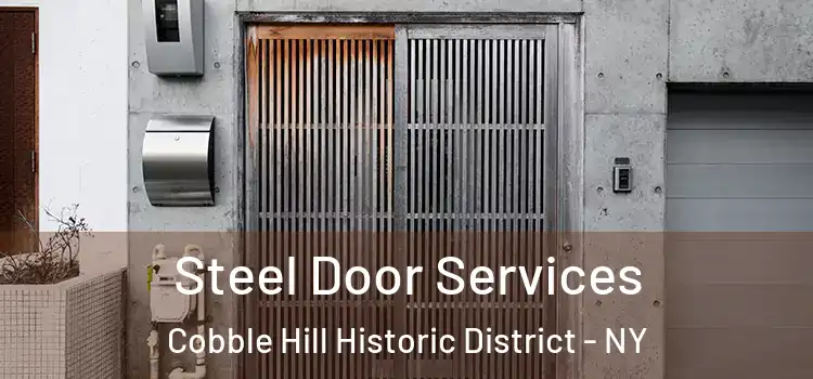 Steel Door Services Cobble Hill Historic District - NY