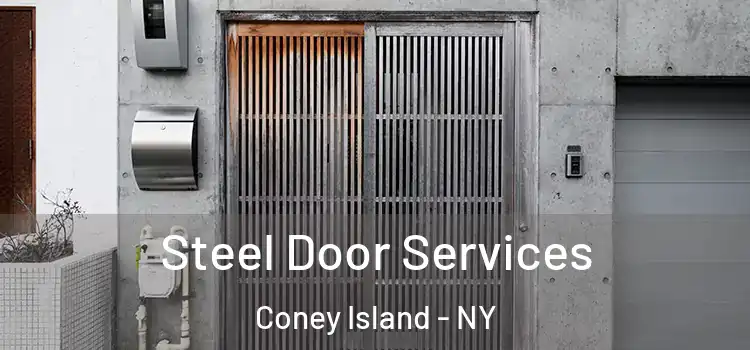 Steel Door Services Coney Island - NY