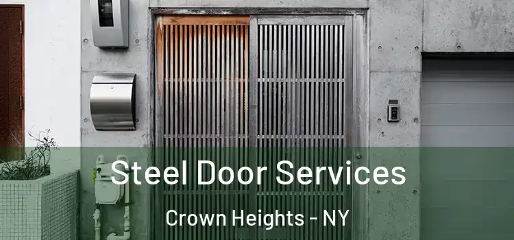 Steel Door Services Crown Heights - NY