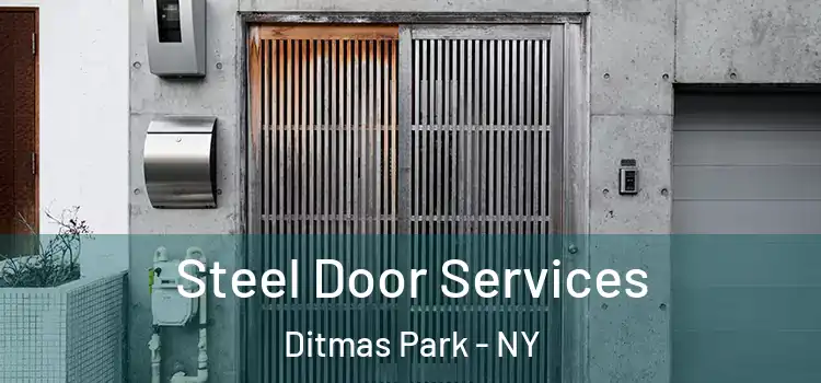 Steel Door Services Ditmas Park - NY