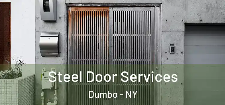 Steel Door Services Dumbo - NY