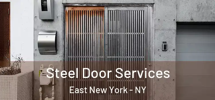 Steel Door Services East New York - NY