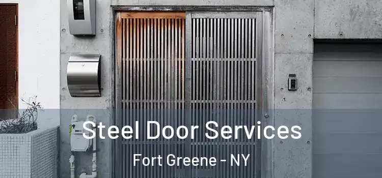  Steel Door Services Fort Greene - NY