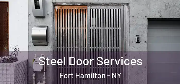  Steel Door Services Fort Hamilton - NY