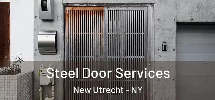 Steel Door Services New Utrecht - NY
