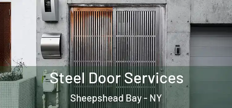 Steel Door Services Sheepshead Bay - NY