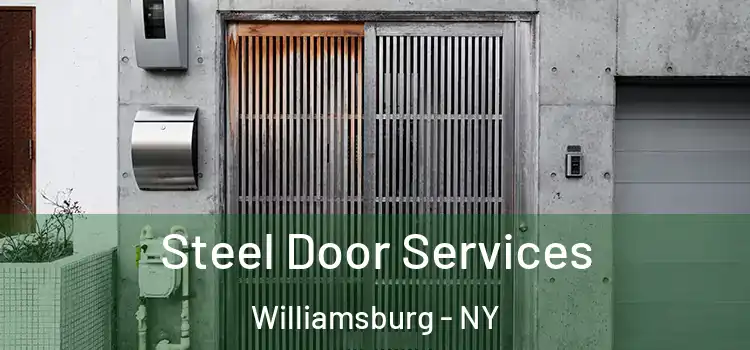 Steel Door Services Williamsburg - NY