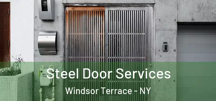Steel Door Services Windsor Terrace - NY