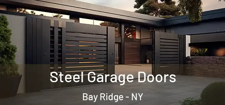 Steel Garage Doors Bay Ridge - NY