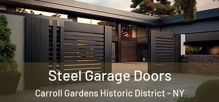 Steel Garage Doors Carroll Gardens Historic District - NY