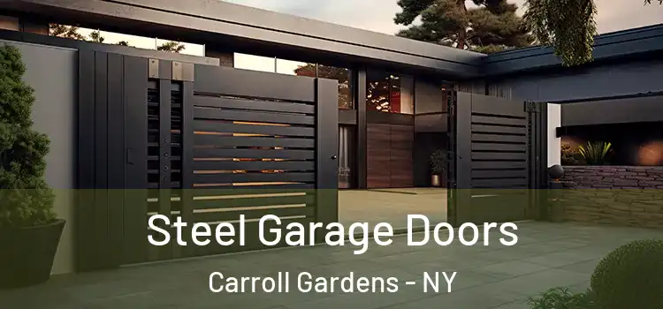Steel Garage Doors Carroll Gardens - NY