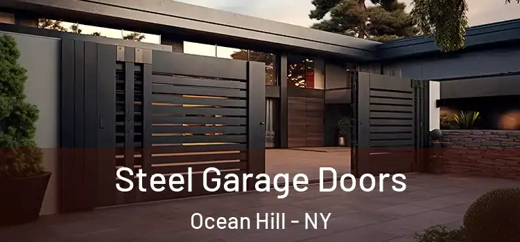 Steel Garage Doors Ocean Hill - NY