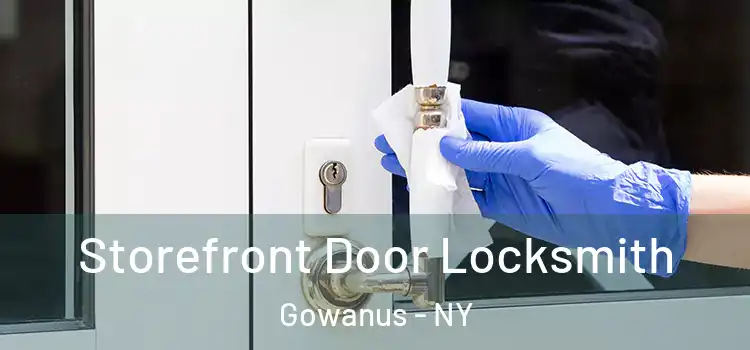 Storefront Door Locksmith Gowanus - NY