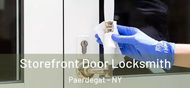  Storefront Door Locksmith Paerdegat - NY