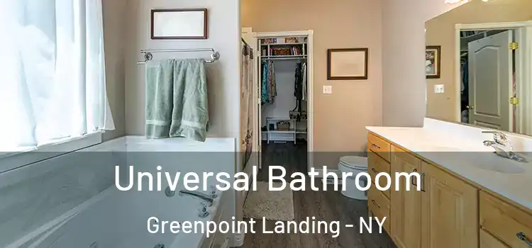 Universal Bathroom Greenpoint Landing - NY