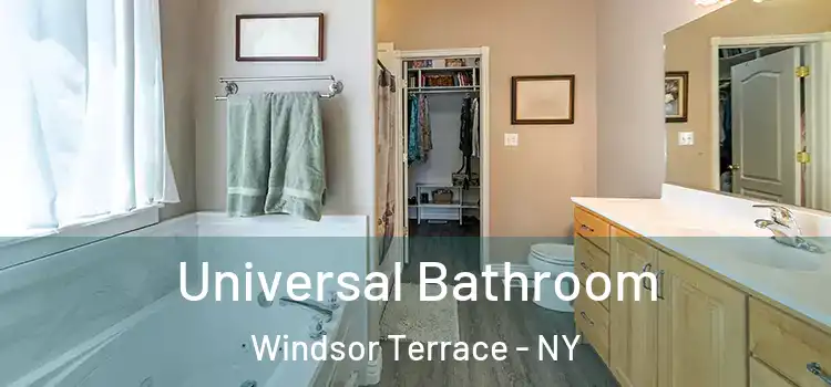 Universal Bathroom Windsor Terrace - NY