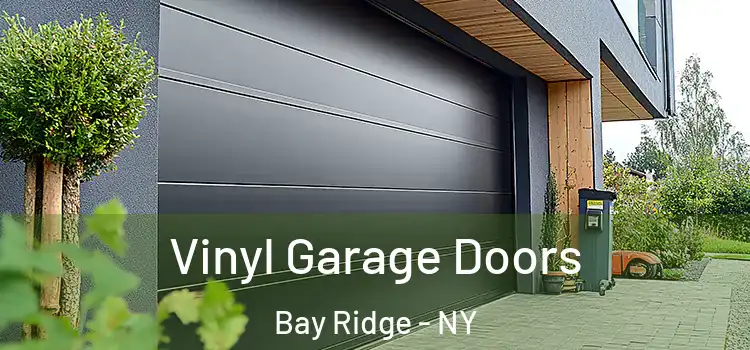  Vinyl Garage Doors Bay Ridge - NY