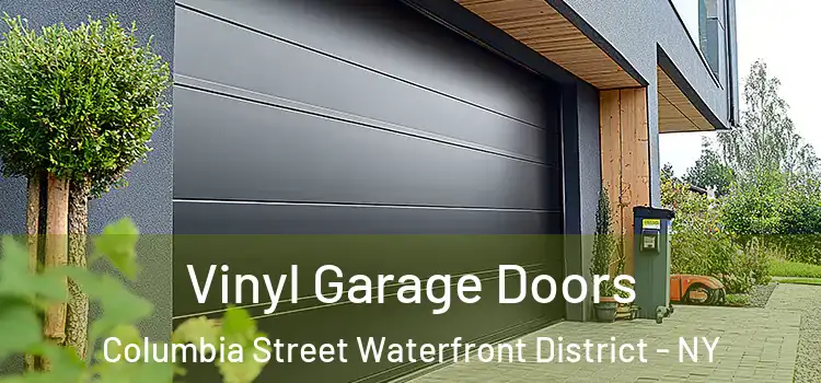  Vinyl Garage Doors Columbia Street Waterfront District - NY