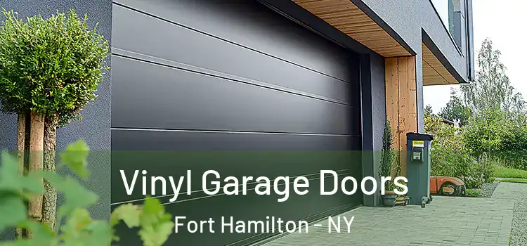  Vinyl Garage Doors Fort Hamilton - NY