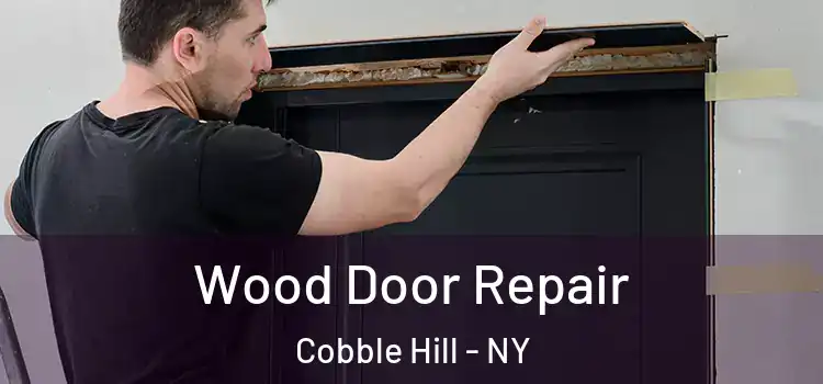 Wood Door Repair Cobble Hill - NY