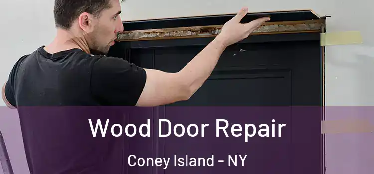 Wood Door Repair Coney Island - NY