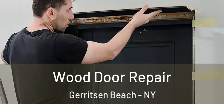 Wood Door Repair Gerritsen Beach - NY