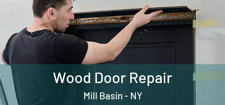 Wood Door Repair Mill Basin - NY