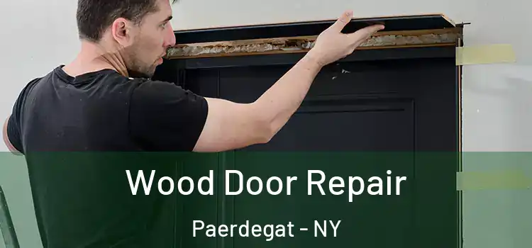 Wood Door Repair Paerdegat - NY