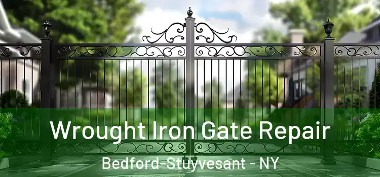 Wrought Iron Gate Repair Bedford-Stuyvesant - NY
