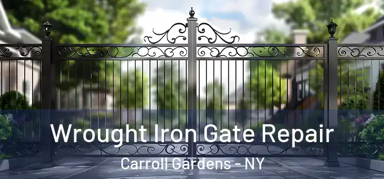 Wrought Iron Gate Repair Carroll Gardens - NY