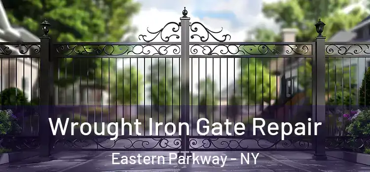 Wrought Iron Gate Repair Eastern Parkway - NY