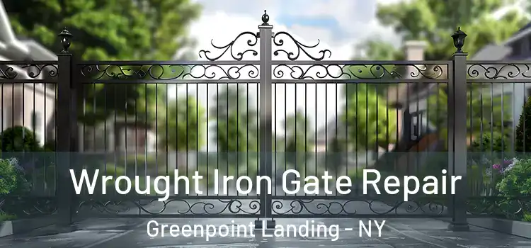 Wrought Iron Gate Repair Greenpoint Landing - NY